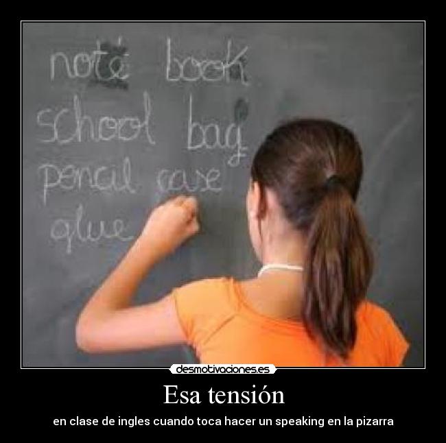 carteles ingles clase tension desmotivaciones