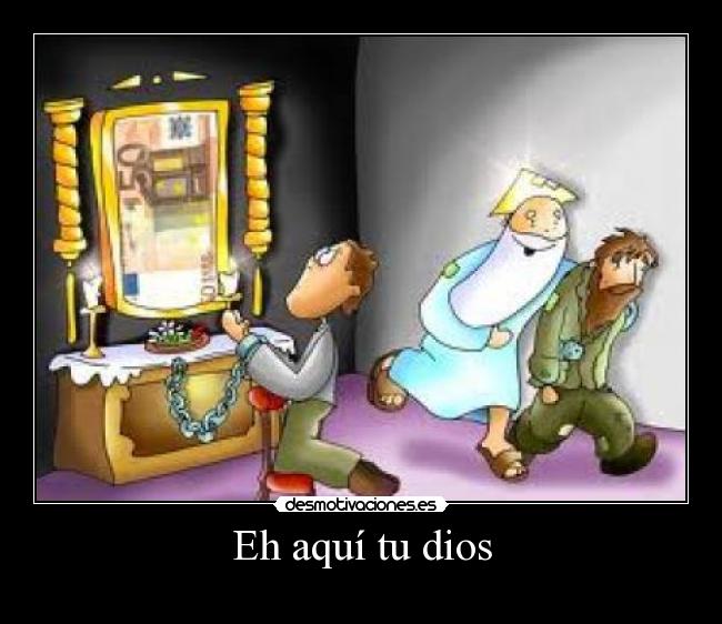 Eh aquí tu dios -