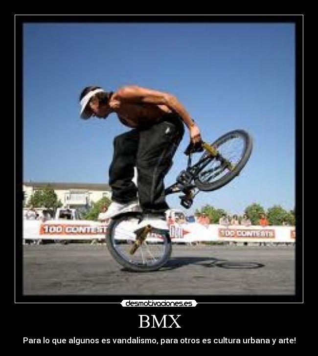 BMX - Para lo que algunos es vandalismo, para otros es cultura urbana y arte!