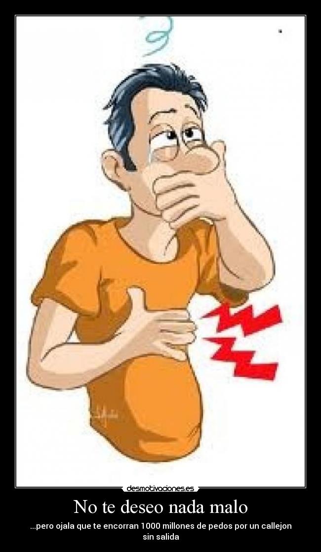 No te deseo nada malo -