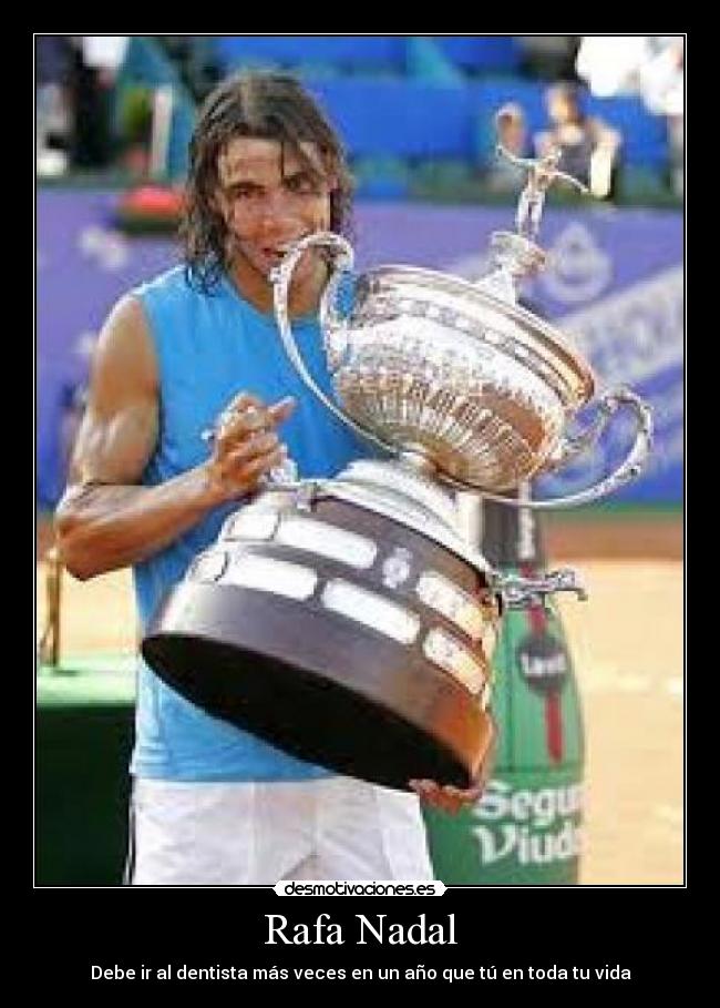 Rafa Nadal -