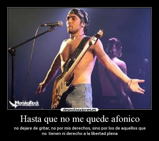 Hasta que no me quede afonico -