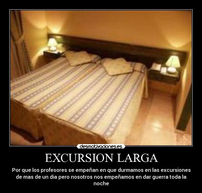 EXCURSION LARGA -