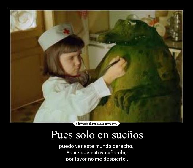 Pues solo en sueños - 