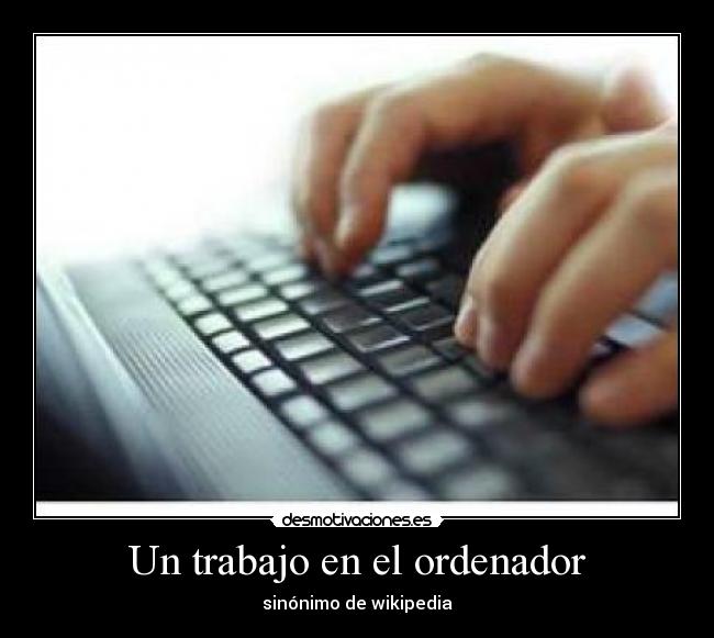 Un trabajo en el ordenador -