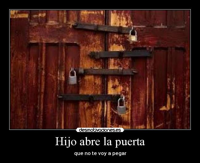 Hijo abre la puerta -