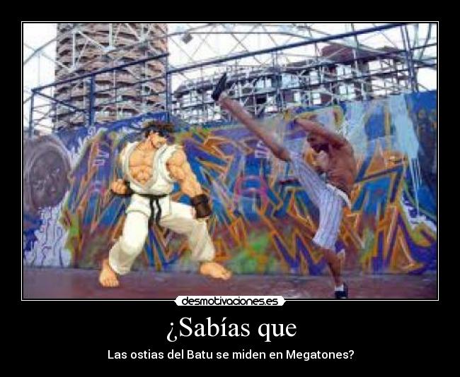 carteles sabias que las ostias del batu john cobra megaton desmotivaciones