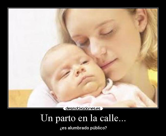 Un parto en la calle... -