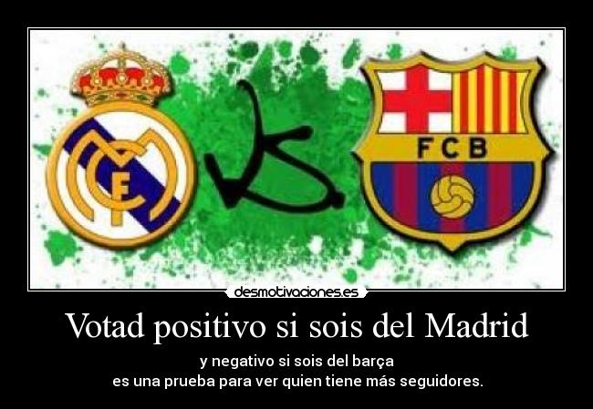 Votad positivo si sois del Madrid - 