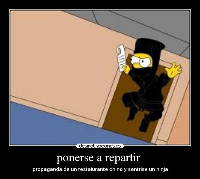 ponerse a repartir - propaganda de un restaiurante chino y sentrise un ninja