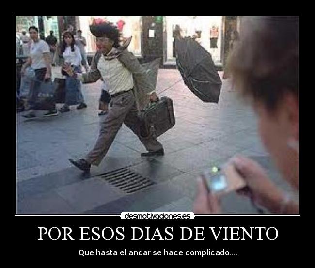POR ESOS DIAS DE VIENTO -