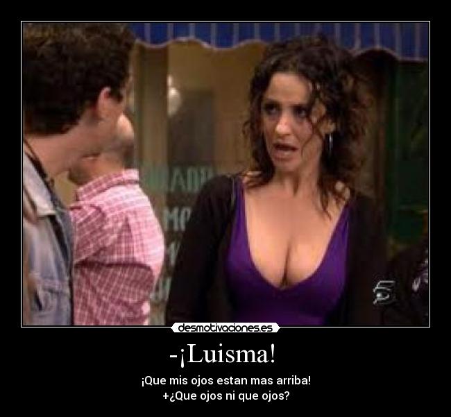 -¡Luisma!  - 