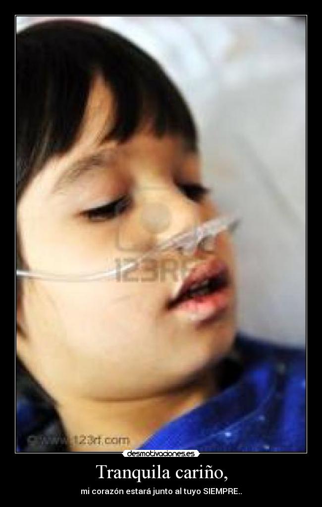 Tranquila cariño, -