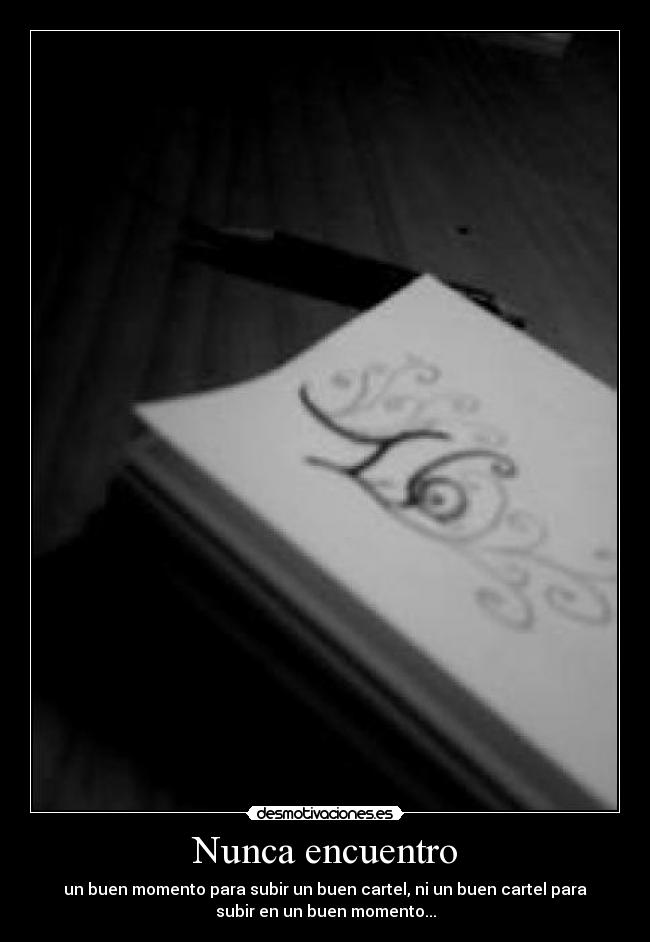 Nunca encuentro -