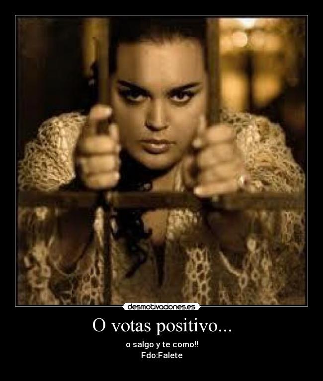 O votas positivo... -