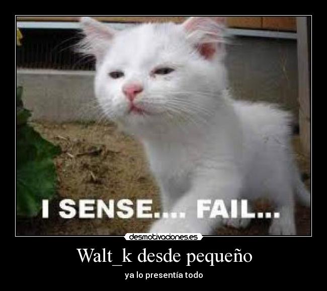 Walt_k desde pequeño -