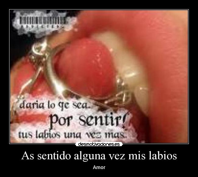 As sentido alguna vez mis labios -