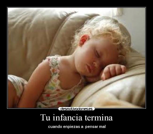 Tu infancia termina - 