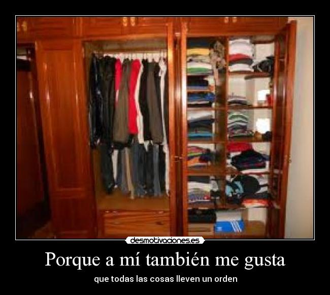 Porque a mí también me gusta -