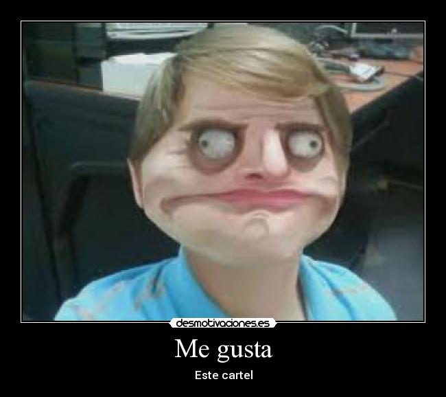 Me gusta - Este cartel