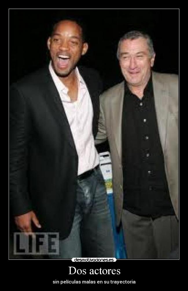 Dos actores - sin películas malas en su trayectoria