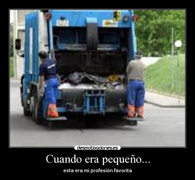 Cuando era pequeño... -