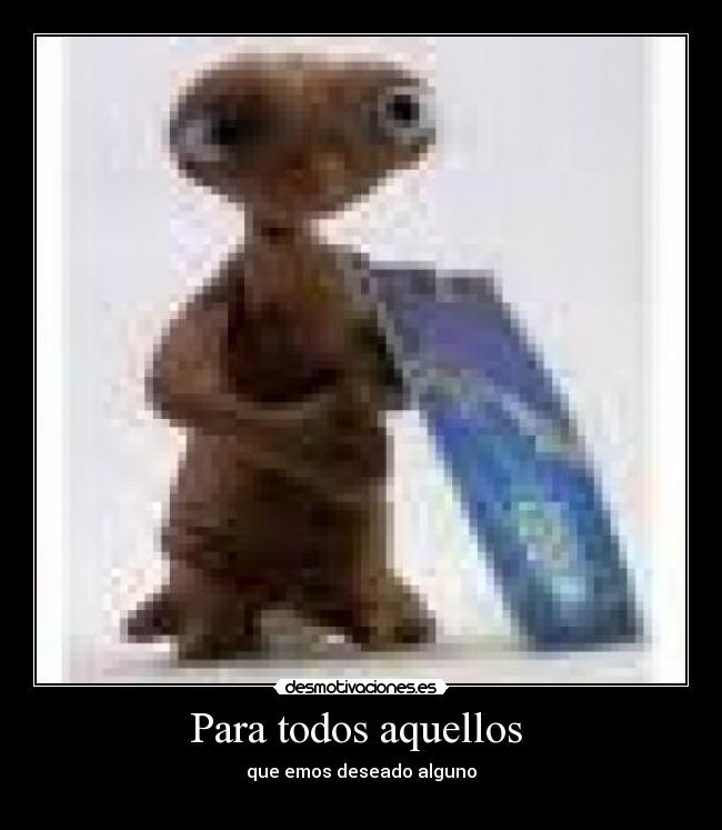 carteles waliii desmotivaciones