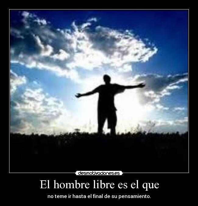 carteles hombre libre que desmotivaciones