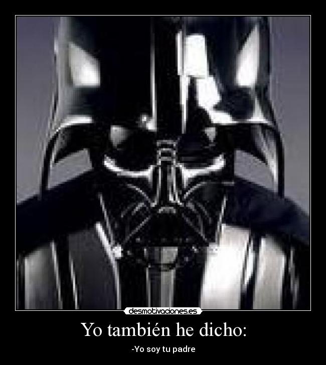 Yo también he dicho: -