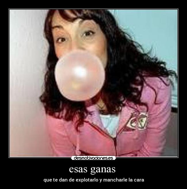 esas ganas  - 