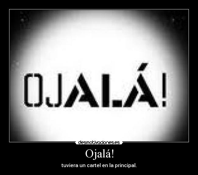 Ojalá! - 