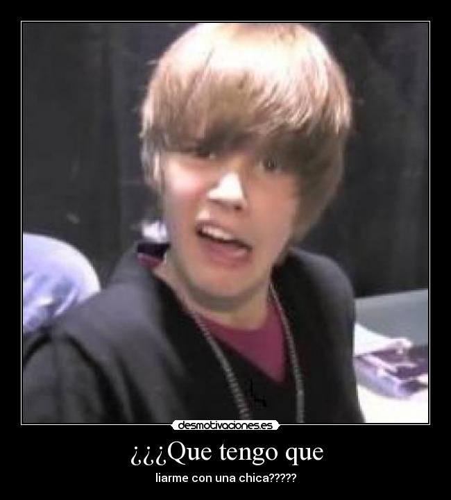 ¿¿¿Que tengo que - liarme con una chica?????