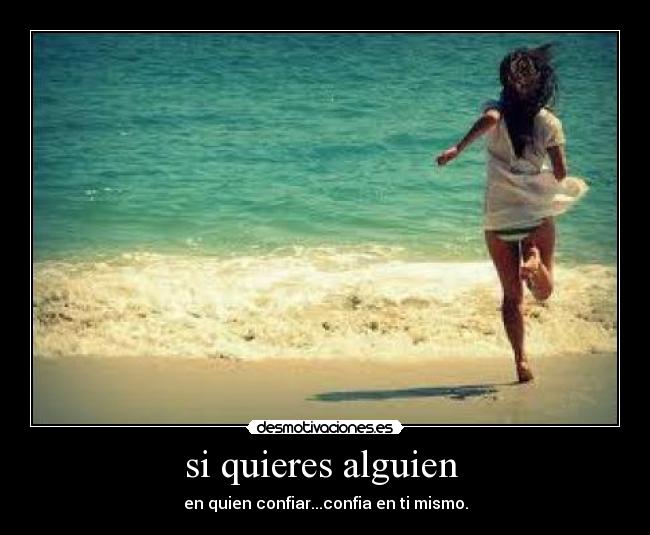 si quieres alguien  - 