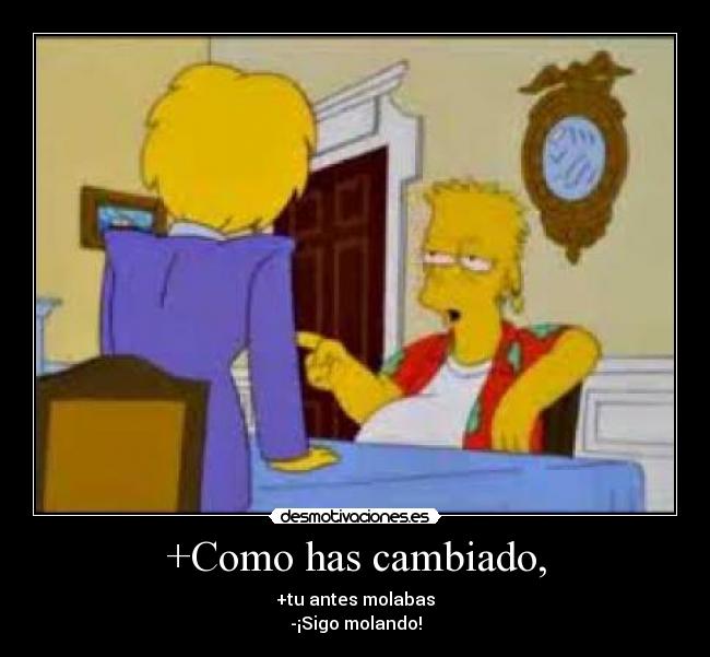 +Como has cambiado, - 