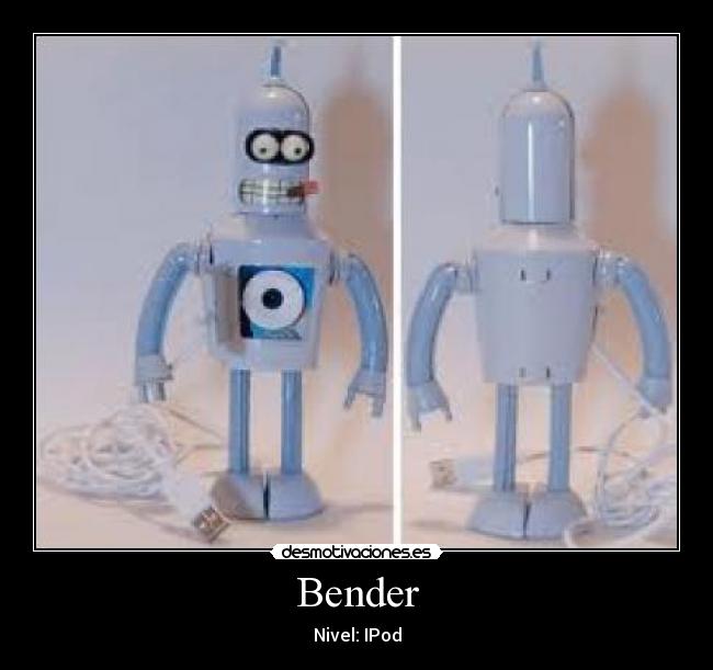 Bender - Nivel: IPod