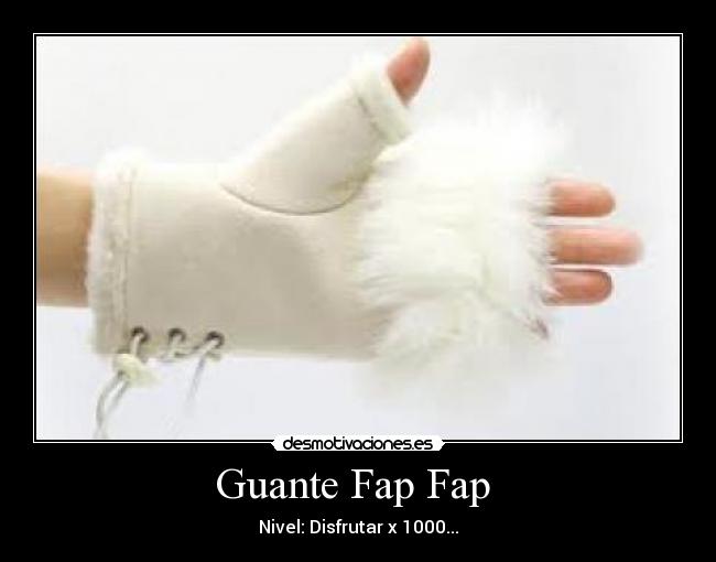 Guante Fap Fap  - 