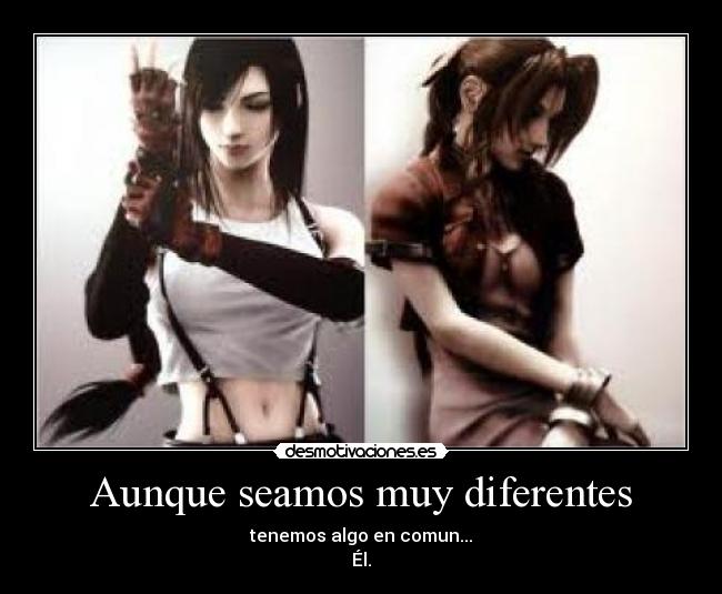 Aunque seamos muy diferentes -