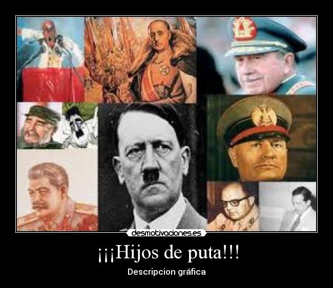 ¡¡¡Hijos de puta!!! - 