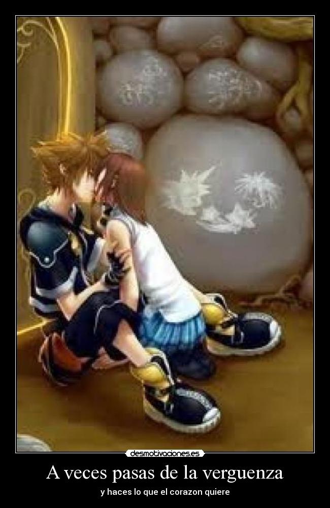 A veces pasas de la verguenza - 