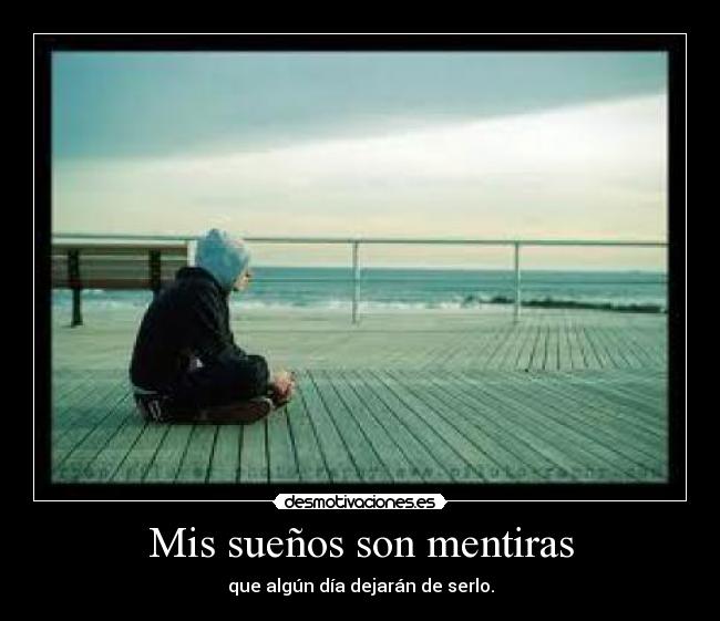Mis sueños son mentiras - 