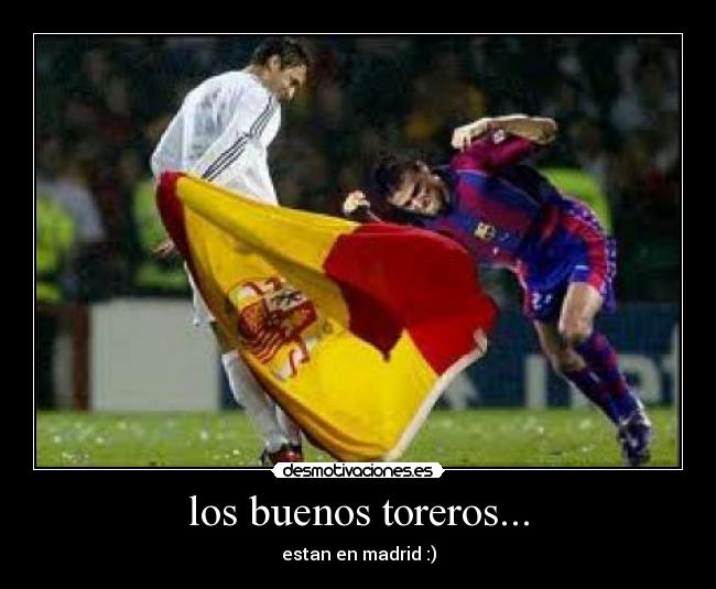 los buenos toreros... - 