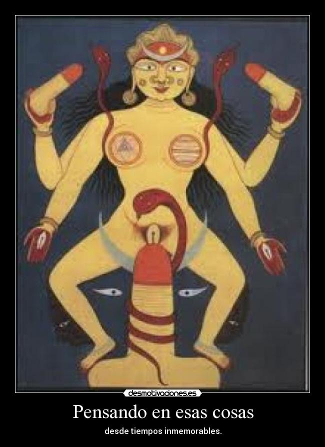 Pensando en esas cosas - desde tiempos inmemorables.