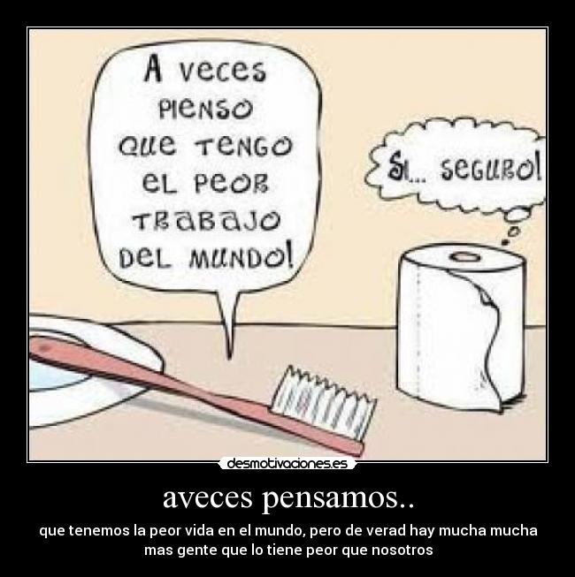 aveces pensamos.. - 