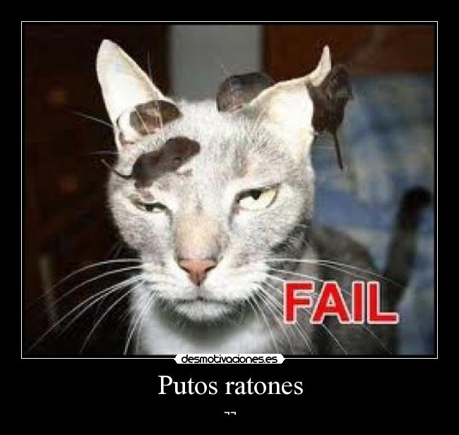 Putos ratones -