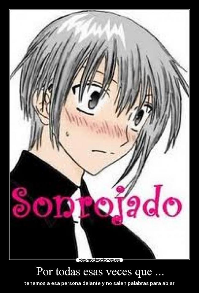 Por todas esas veces que ... -