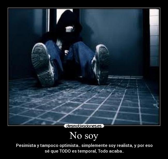 No soy -