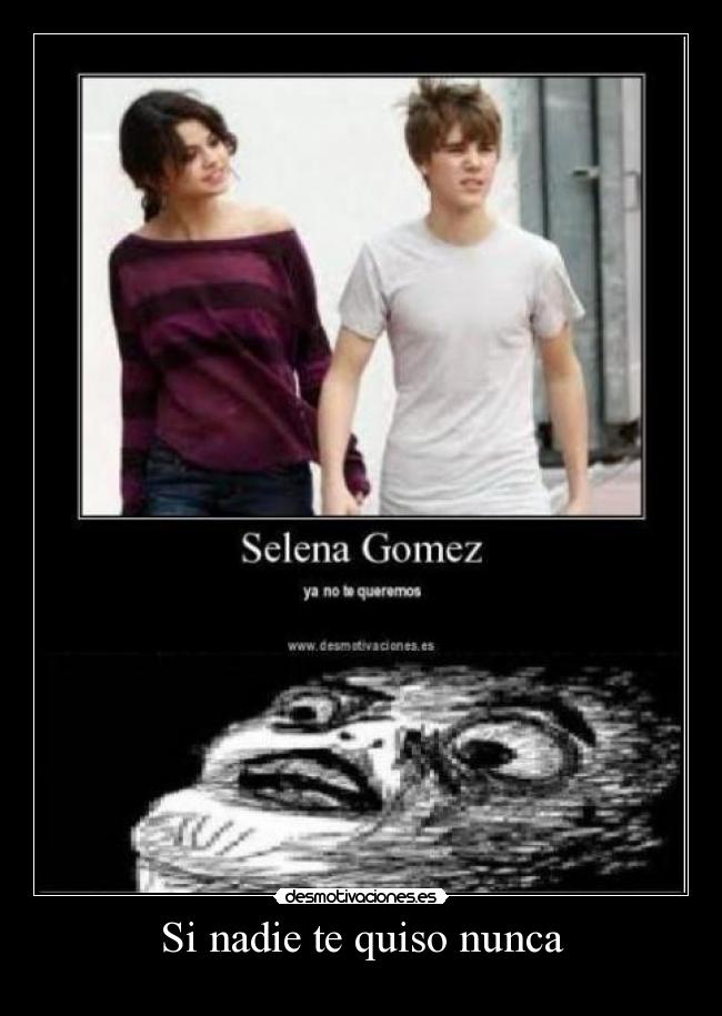 Si nadie te quiso nunca -