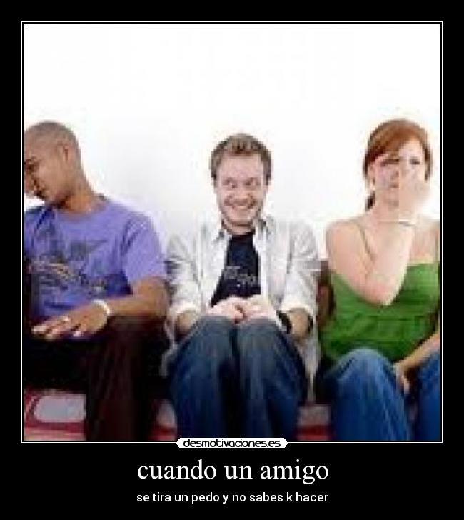 cuando un amigo -