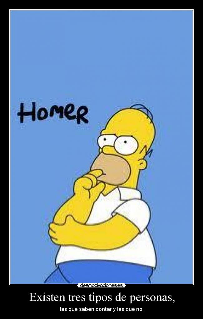 Existen tres tipos de personas, - 