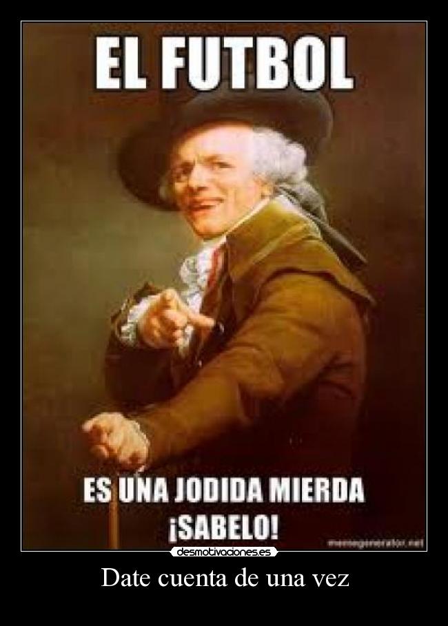 Date cuenta de una vez - 